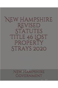 New Hampshire Revised Statutes Title 46 Lost Property Strays 2020