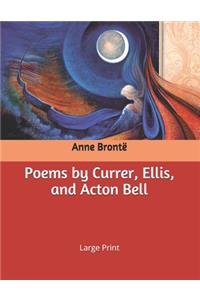 Poems by Currer, Ellis, and Acton Bell