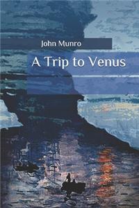 A Trip to Venus
