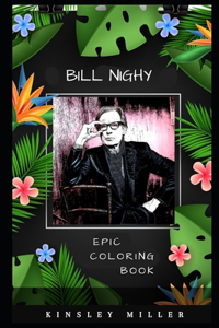 Bill Nighy Epic Coloring Book