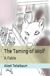 The Taming of Wolf