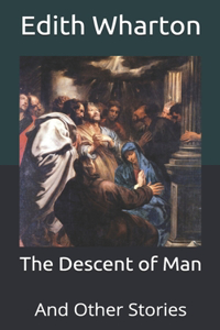 The Descent of Man: And Other Stories