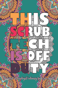 This Scrub Tech Is Off Duty