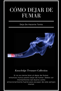 Cómo Dejar De Fumar