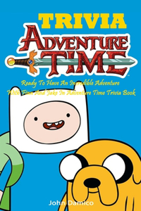 Adventure Time Trivia