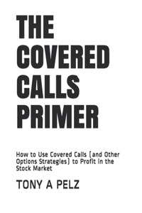 Covered Calls Primer