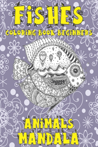 Mandala Coloring Book Beginners - Animals - Fishes