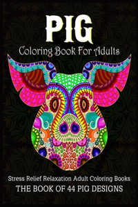 Pig Coloring Book For Adults