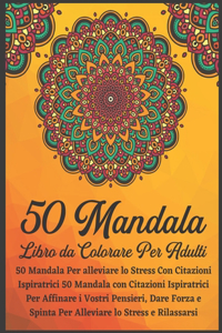50 Mandala Libro da Colorare Per Adulti