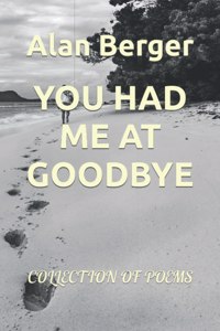 You Had Me at Goodbye