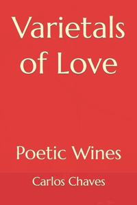 Varietals of Love