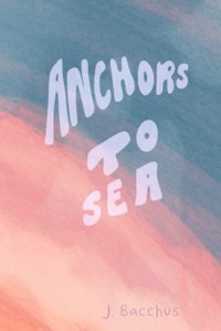 Anchors to Sea