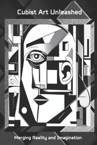 Cubist Art Unleashed