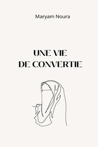 vie de convertie