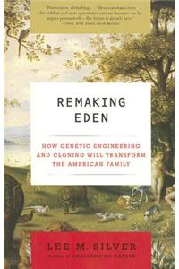 Remaking Eden