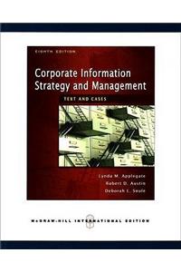 Corporate Information Strategy and Management:  Text and Cases (Int'l Ed)