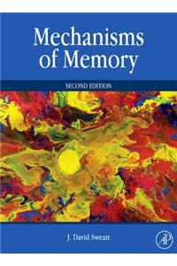 Mechanisms of Memory