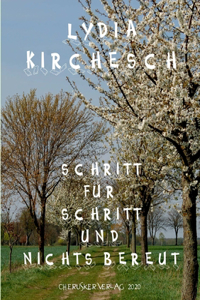 Schritt für Schritt und nichts bereut