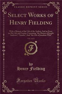 Select Works of Henry Fielding, Vol. 2 of 2