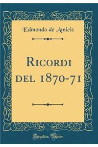 Ricordi del 1870-71 (Classic Reprint)