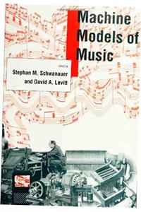 Machine Models of Music