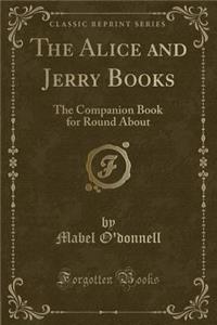 The Alice and Jerry Books