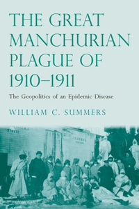 Great Manchurian Plague of 1910-1911