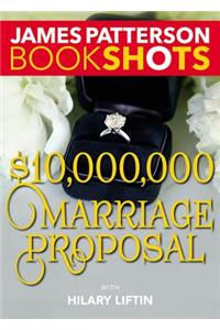 $10,000,000 Marriage Proposal