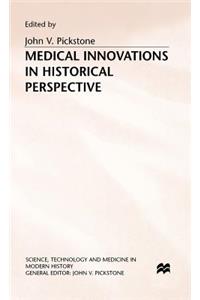 Medical Innovations in Historical Perspective