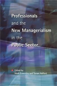 PROFESSIONALS & NEW MANAGERIALISM