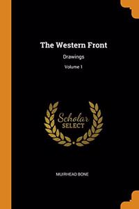 THE WESTERN FRONT: DRAWINGS; VOLUME 1