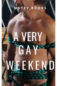 A very Gay Weekend