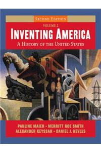 Inventing America, 2e, Volume 2, Part 4