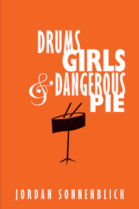 Drums, Girls and Dangerous Pie