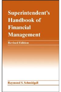 Superintendent's Handbook of Financial Management
