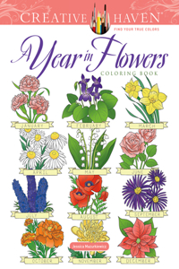 Creative Haven a Year in Flowers Coloring Book