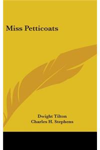 Miss Petticoats