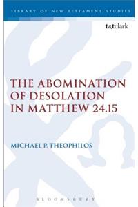 The Abomination of Desolation in Matthew 24.15