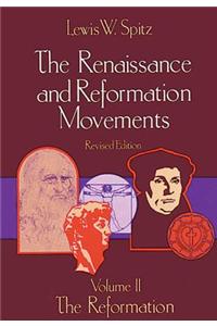 Renaissance and Reformation Movements, Volume 2