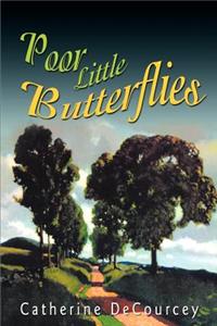 Poor Little Butterflies