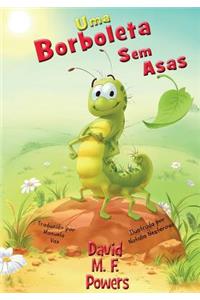 Uma Borboleta Sem Asas