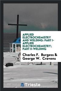 Applied Electrochemistry and Welding