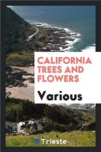 California Trees and Flowers