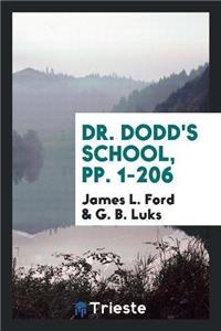 Dr. Dodd's School, Pp. 1-206