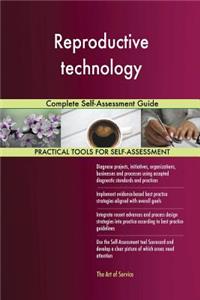 Reproductive technology Complete Self-Assessment Guide