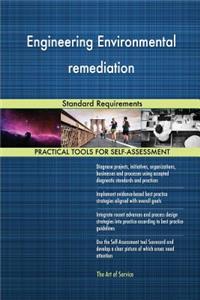 Engineering Environmental remediation Standard Requirements