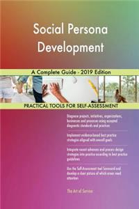 Social Persona Development A Complete Guide - 2019 Edition