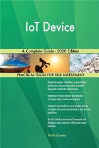 IoT Device A Complete Guide - 2020 Edition