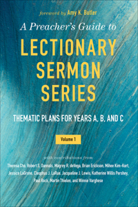 A Preacher's Guide to Lectionary Sermon Series - Volume 1