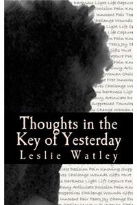 Thoughts in the Key of Yesterday